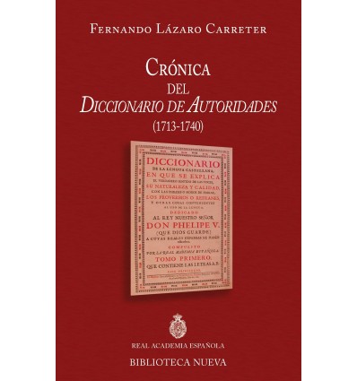 Crónica del Diccionario de Autoridades (1713-1740)