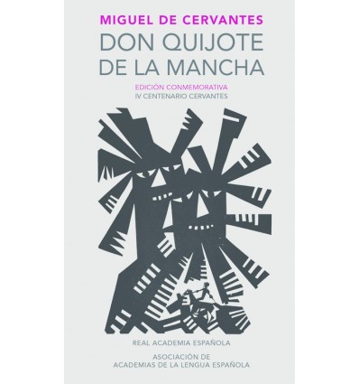 Don Quijote de la Mancha - Letras de la Real Academia Española