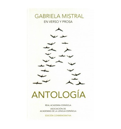 Gabriela Mistral en verso y prosa