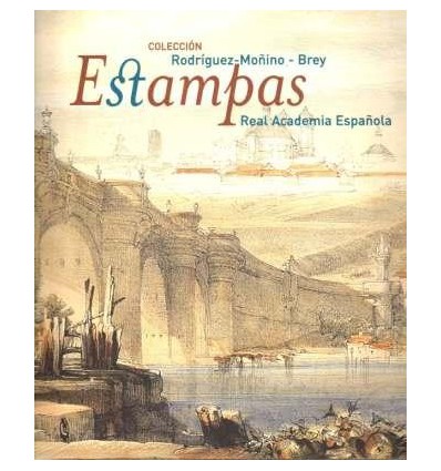 Estampas. Colección Rodríguez-Moñino y María Brey